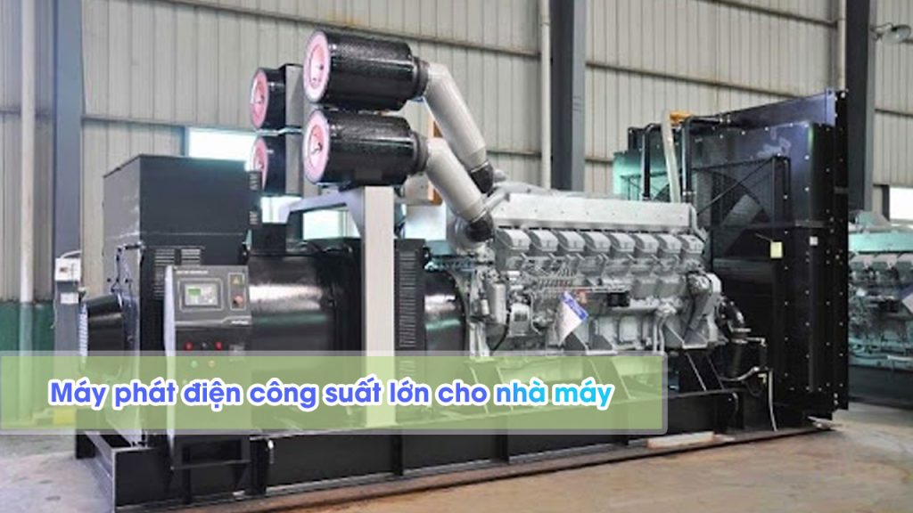 Máy phát điện công nghiệp công suất lớn