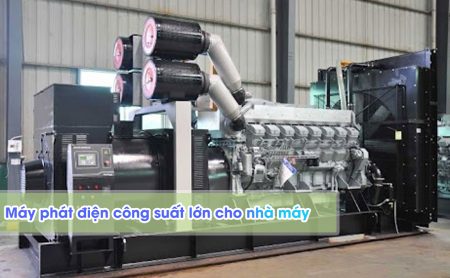 Máy phát điện công nghiệp công suất lớn